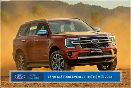 Đánh giá Ford Everest thế hệ mới 2023 kèm giá bán